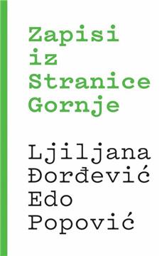 Predstavljena knjiga Ede Popovića i Ljiljane Đorđević "Zapisi iz Stranice Gornje"