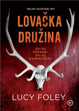 Kriminalistička uspješnica Lucy Foley "Lovačka družina" na hrvatskom