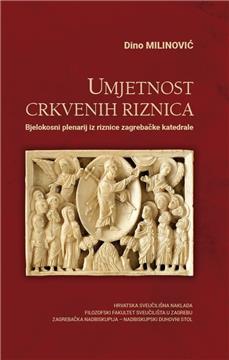 Objavljena knjiga D. Milinovića "Bjelokosni plenarij iz riznice zagrebačke katedrale"