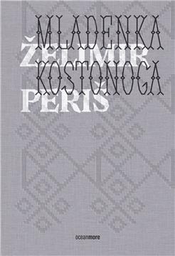 Objavljen roman Želimira Periša "Mladenka kostonoga"