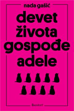 Objavljen novi roman Nade Gašić "Devet života gospođe Adele"