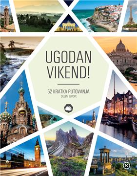 Knjiga "Ugodan vikend!" kao podsjetnik na putovanja i izlete 