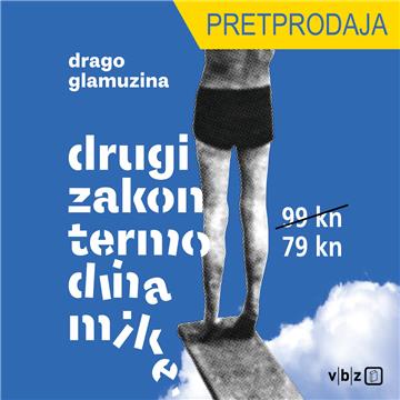 Objavljen novi roman Drage Glamuzine "Drugi zakon termodinamike"