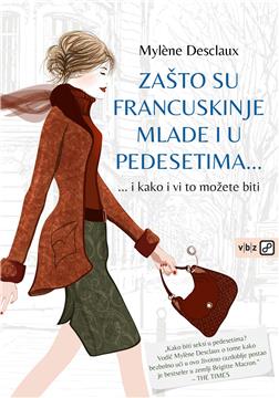 Bestseler "Zašto su Francuskinje mlade i u pedesetima" u izdanju V.B.Z.-a