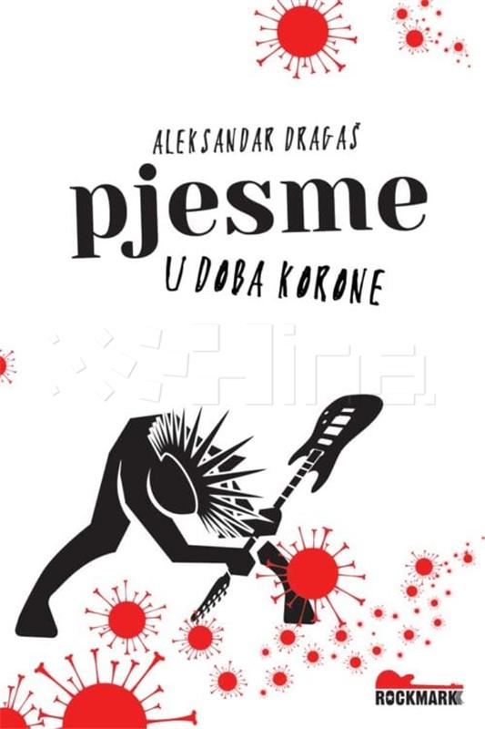 Objavljena knjiga "Pjesme u doba korone" Aleksandra Dragaša