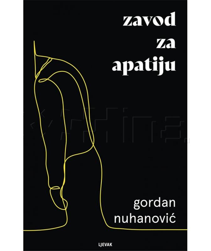 Objavljen novi roman Gordana Nuhanovića "Zavod za apatiju"