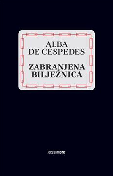 "Zabranjena bilježnica" Albe de Céspedes u izdanju OceanMora