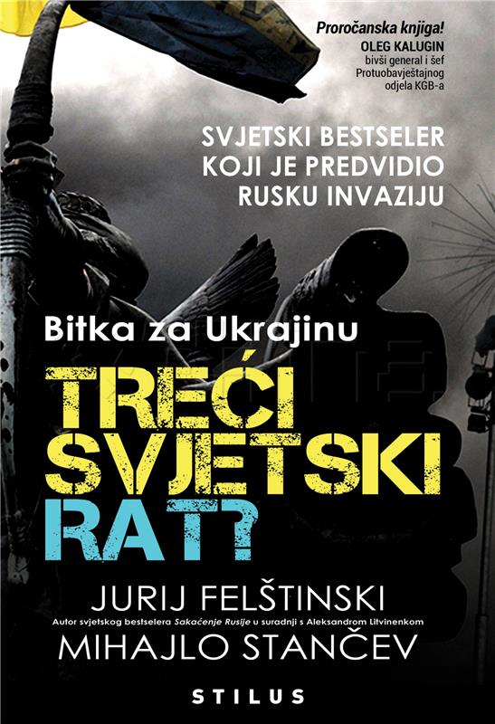 Svjetski bestseler "Treći svjetski rat? – Bitka za Ukrajinu" objavljen na hrvatskom