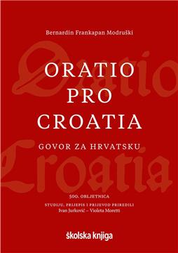 Objavljena knjiga Bernardina Frankapana Modruškoga "Govor za Hrvatsku"