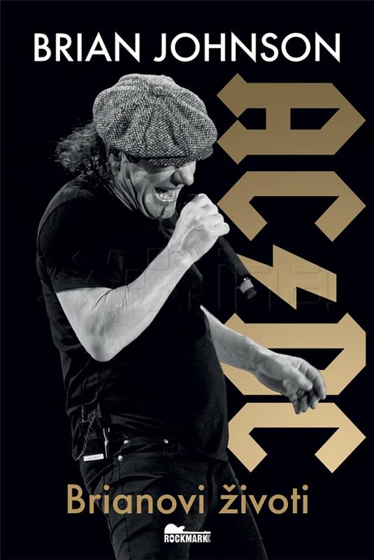 Autobiografija frontmena benda AC/DC "Brianovi životi" u izdanju Rockmarka