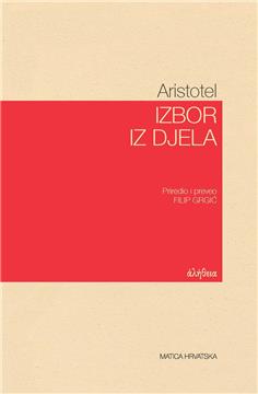 Objavljena knjiga "Izbor iz djela" grčkoga filozofa Aristotela