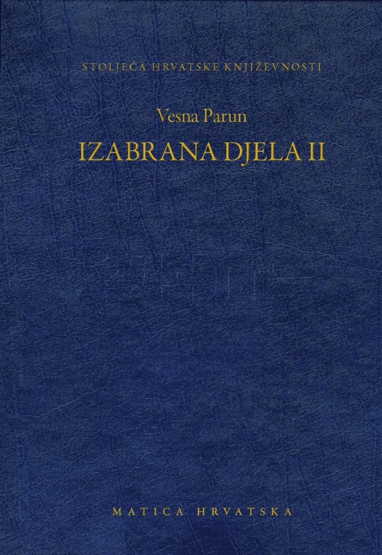 Matica hrvatska objavila drugi svezak Izabranih djela Vesne Parun