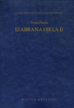 Matica hrvatska objavila drugi svezak Izabranih djela Vesne Parun