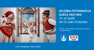 Izložba fotografija "Djeca OKO nas - To je naše, na to smo ponosni"