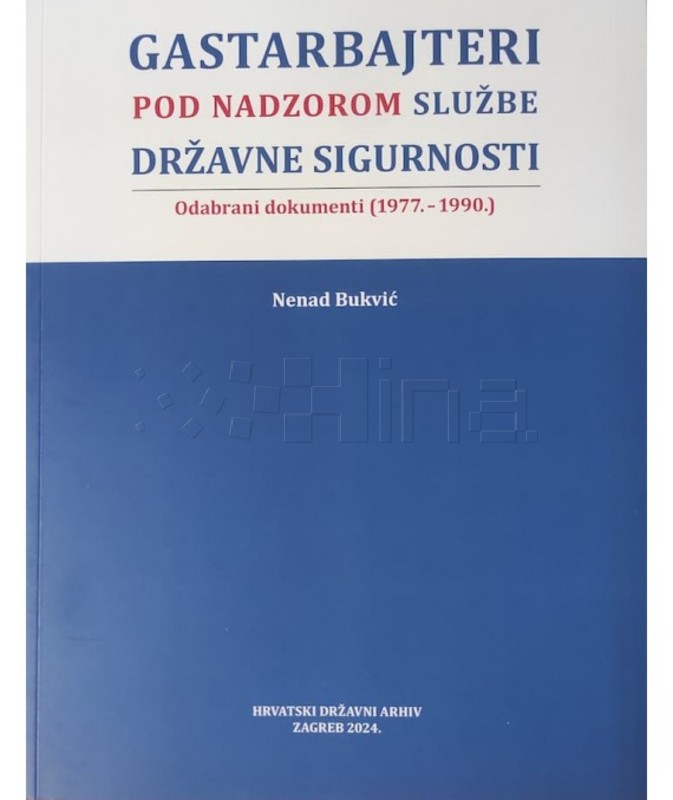 HDA: Objavljena knjiga "Gastarbajteri pod nadzorom Službe državne sigurnosti"