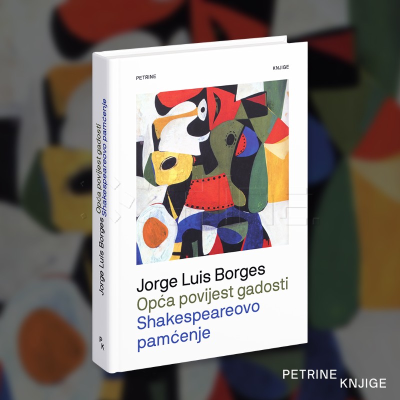 Djela Borgesa i Dorfmana objavljena u nakladi Petrinih knjiga