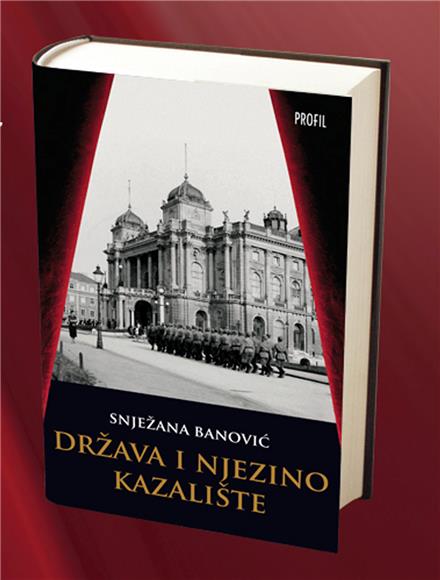 Knjiga "Država i njezino kazalište" Snježane Banović                                                                                                                                                                                            