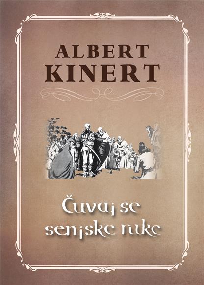 Predstavljen strip Alberta Kinerta "Čuvaj se senjske ruke"                                                                                                                                                                                      