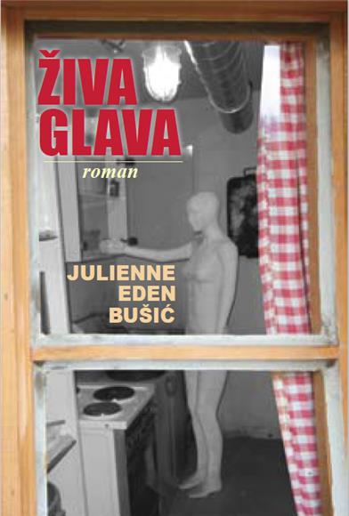 Predstavljen roman Julienne Bušić 'Živa glava'                                                                                                                                                                                                  