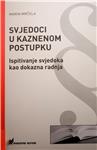 Predstavljanje knjige 'Svjedoci u kaznenom postupku - ispitivanje svjedoka kao dokazna radnja' Marina Mrčele                                                                                                                                    