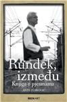 Predstavljena knjiga ''Rundek, između: Knjiga o pjesmama''                                                                                                                                                                                      