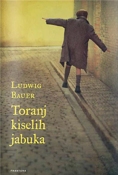 'Toranj kiselih jabuka', prvi autobiografski roman Ludwiga Bauera 