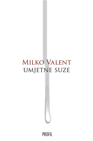 Predstavljen roman "Umjetne suze" Milka Valenta