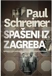 "Spašeni iz Zagreba" P. Schreinera, sjećanje na holokaust u Hrvatskoj