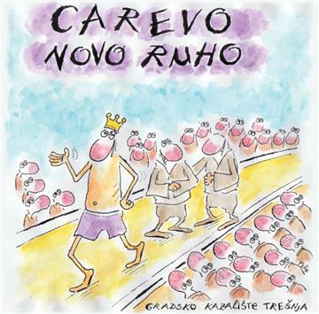 "Carevo novo ruho" premijerno u četvrtak u Trešnji