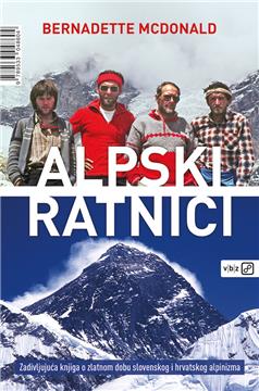 Predstavljena knjiga "Alpski ratnici" o zlatnom dobu slovenskog i hrvatskog alpinizma