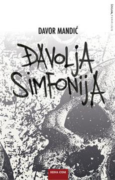 Predstavljen prvi roman Davora Mandića "Đavolja simfonija"