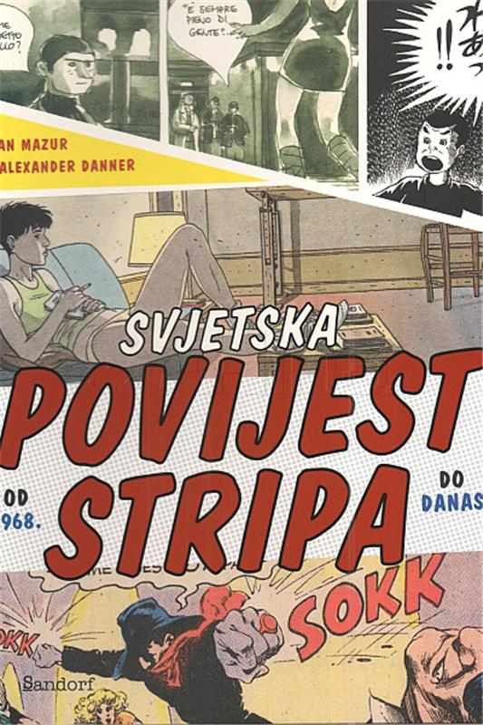 Sandorf objavio "Svjetsku povijest stripa: od 1968. do danas"