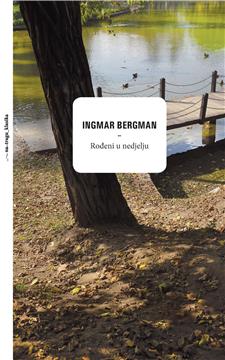 Autobiografija Ingmara Bergmana u povodu stote godišnjice rođenja