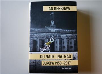 Objavljena knjiga Iana Kershawa "Do nade i natrag - Europa 1950.-2017."