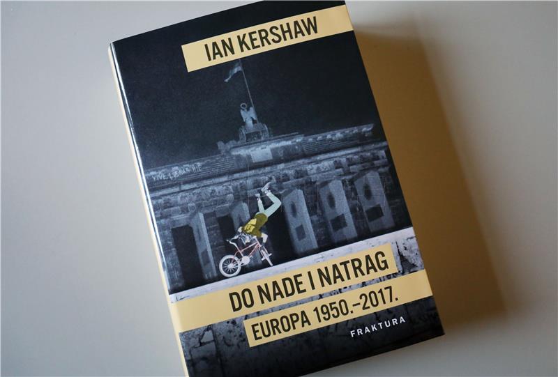 Objavljena knjiga Iana Kershawa "Do nade i natrag - Europa 1950.-2017."